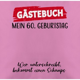 Shirtracer Cushion 50 x 50 cm – Guest Book – 60th Birthday Guest Signature Guest List Funny – 50 x 50 cm – Pink – 60th Birthday 60th 60th Surprise Gift 60th Birthday 60th