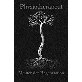 Physiotherapeut - Meister der Regeneration: Notizbuch - Format A5 (6x9) - Lustiges Geschenk für Physiotherapeuten- Geschenkidee für Weihnachten, ... Ausbildung, Praxis, Dankeschön - gepunktet