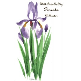 Popular Greetings Happy Easter Parents Mom Dad Blue Iris Irises Flower Flowers Theme Card