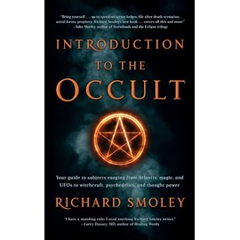 Introduction To The Occult: Your guide to subjects ranging from Atlantis, magic, and UFOs to witchcraft, psychedelics, and thought power