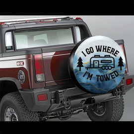 Siski I Go Where I'm Towed Spare Tire Cover Wheel Protectors Weatherproof Universal for Trailer Rv SUV Truck Camper Travel Trailer (14" fits for tire Diameter 60-69cm/23.6-27in)