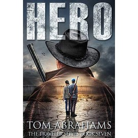 Hero: A Post Apocalyptic/Dystopian Adventure: 7