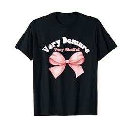 Very Demure Very Mindful Very Cutesy Gen Z Trend Teen Gifts T-Shirt