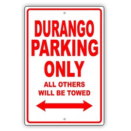 Afterprints Durango Parking Only All Others Will Be Towed Ridiculous Funny Novelty Garage Aluminum Sign 8"x12" Plate