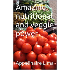  Amazing nutritional and veggie power