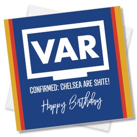 Punkcards - Chelsea Birthday Card - Funny Football Card - VAR Funny Joke Humour Greeting Card - from Arsenal, Spurs or Chelsea Supporter - Funny Football Birthday Cards