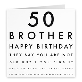 Hunts England - Large Brother 50th Funny Birthday Card - 50 Brother - Happy Birthday - They Say You Are Not Old Until You Find It Hard To Read The Small Print... - Large - 210 x 210 mm - Age 50