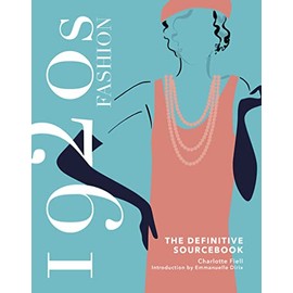 1920s Fashion Sourcebook (Fashion Sourcebooks)