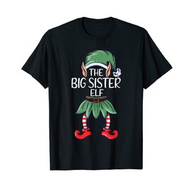 The Big Sister Elf Christmas Matching Family Group Elf T-Shirt