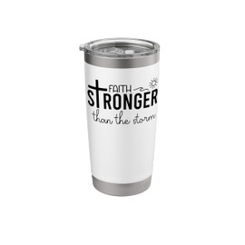 Stronger Than the Storm Faith Bible Verse Sign Inspirational Stainless Steel Insulated Tumbler