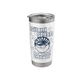 SILENT SPEED POWERFUL IMPACT electric car driver design Stainless Steel Insulated Tumbler