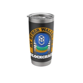 My Other Wallet Is A Blockchain Wallet Altcoins Stainless Steel Insulated Tumbler
