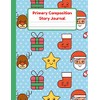 Primary Composition Story Journal: Christmas Notebook | Dotted Mid Line