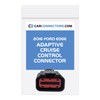 Adaptive Cruise Control Connector for 2016 Ford Edge