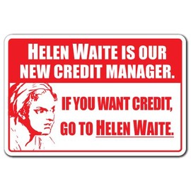 Helen Waite is Our Credit Manager Aluminum Sign Office Accounts Payable | Indoor/Outdoor | 18" Tall