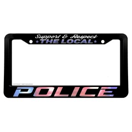 OwnTheAvenue Support The Local Police Love Auto License Plate Frame Model-V01Prnt