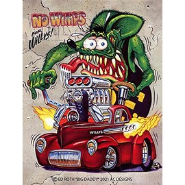 No Wimps for Willys Rat Fink by Big Daddy Ed Roth Metal Sign
