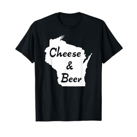 "Cheese & Beer - Wisconsin" old fashion wisco brew t-shirt T-Shirt