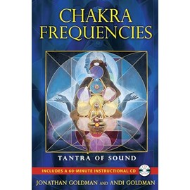 Chakra Frequencies: Tantra of Sound