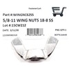 5/8-11 Stainless Steel Wing Nuts 5/8-11 Butterfly Nuts 18-8 Stainless