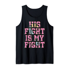 His Fight Is My Fight CDH Congenital Diaphragmatic Hernia Tank Top