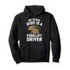 Forklifter Driving, My Other Ride Is A Forklift Driver Pullover