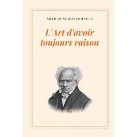 L’Art d’avoir toujours raison