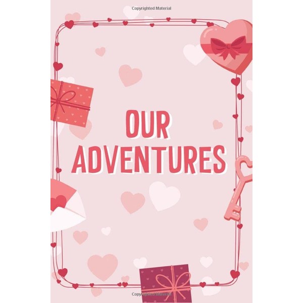Our Adventures: A Bucket List Journal For Couple Romantic Planner
