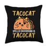 Funny Mexican Tacocat Spelled Backward Is Tacocat Cat Tacos Throw