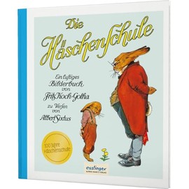 Die Häschenschule 1: Ein lustiges Bilderbuch: Nostalgie-Klassiker für Kinder und Erwachsene (1)