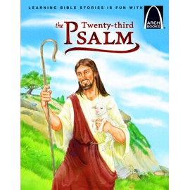 The Twenty Third Psalm - Arch Books