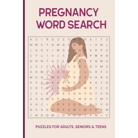 Pregnancy Word Search Book: Word Searches with Easy to Read Print about Pregnancy, New Moms, Motherhood and More, 6x9 inches, 110 pages, 50+ Puzzles, Gifts for Vacations, Holidays and Free Times.