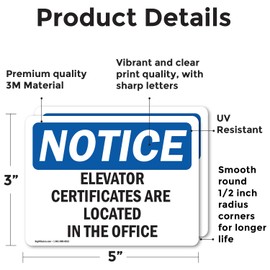 (2 Pack) Elevator Certificates Are Located In The Office OSHA Notice Sign 5 Inch X 3.5 Inch Vinyl Label Decal Sticker Weather Resistant, UV Protected for Workplace, Business, and Construction Site, Made in the USA