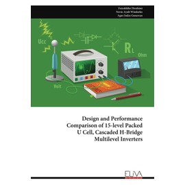 Design and Performance Comparison of 15-level Packed U Cell, Cascaded H-Bridge Multilevel Inverters