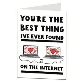 Anniversary Card For Wedding Or Relationship Funny Best Thing I've Found On The Internet Design For Husband Wife Boyfriend Girlfriend