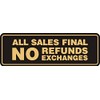 Signs ByLITA Standard All Sales Final No Refunds No Exchanges