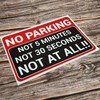 ‘NO PARKING NOT 5 MINUTES, NOT 30 SECONDS, NOT AT