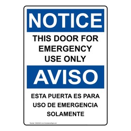 ComplianceSigns.com NOTICE This Door For Emergency Use Only English + Spanish OSHA Safety Sign, 14x10 in. Plastic for Enter/Exit