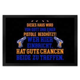 Hausbeschützer Door Mat XL 40 x 60 cm with Saying in Black "Dieses Haus Wird von Gott und Einer Pistole beschützt Wer Hier einbricht hat Gute Chancen beide zu treffen Gott