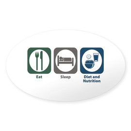 CafePress Eat Sleep Diet and Nutrition Oval Sticker Oval Car Bumper Sticker