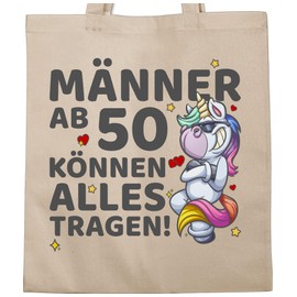 Shirtracer - Cotton Bag - Men from 50 Can Carry Everything Unicorn I 50s Birthday Men I Fiftieth Birthday I Gifts for 50th Birthday Man I 50th Birthday I 50th Birthday, 1 natural white