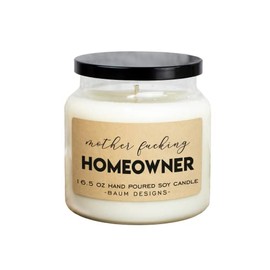 Mother Fucking Homeowner Soy Candle