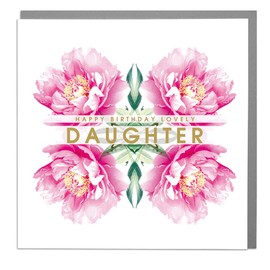 Lola Design - Birthday Card for Daughter, Peony Design - Happy Birthday Lovely Daughter - Blank Birthday Card with Grey Envelope - Designed and Printed in the UK - 150mm x 150mm