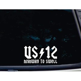 US 12 Highway to Swell - 7" x 3 5/8" die cut vinyl decal for window, car, truck, tool box, virtually any hard, smooth surface