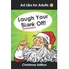 Ad Libs for Adults Laugh Your Blank Off!: Funny Christmas