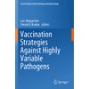 Vaccination Strategies Against Highly Variable Pathogens (Volume 428)
