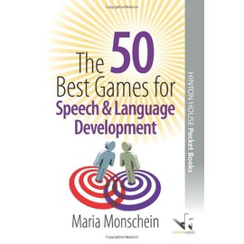 The 50 Best Games for Speech and Language Development: Activities for motor and listening skills, sound production, sentence formation and more
