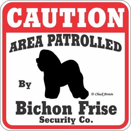 Dog Yard Sign Caution Area Patrolled by Bichon Frise Security Company