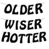 Older Wiser Hotter Banner Glitter Fun Birthday Party Decorations Happy