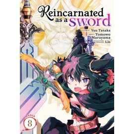 Reincarnated as a Sword (Manga) Vol. 8